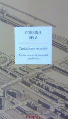 CAPITALISMO TERMINAL | 9788494806810 | VELA, CORSINO