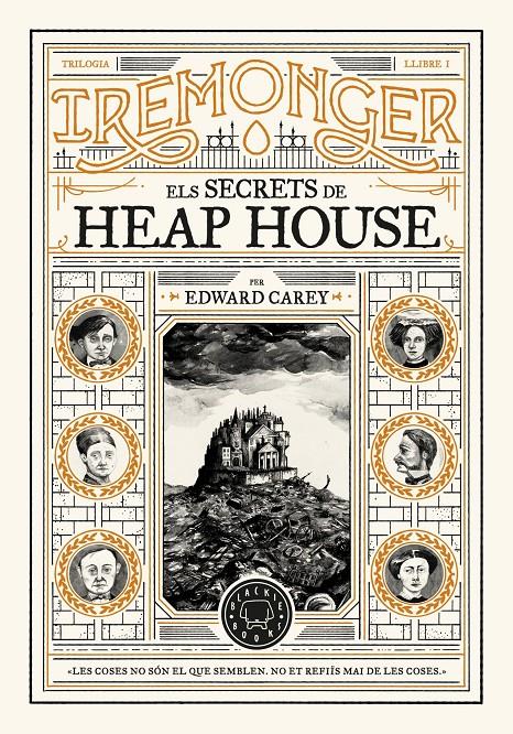 TRILOGIA IREMONGER 1: ELS SECRETS DE HEAP HOUSE | 9788419654342 | CAREY, EDWARD