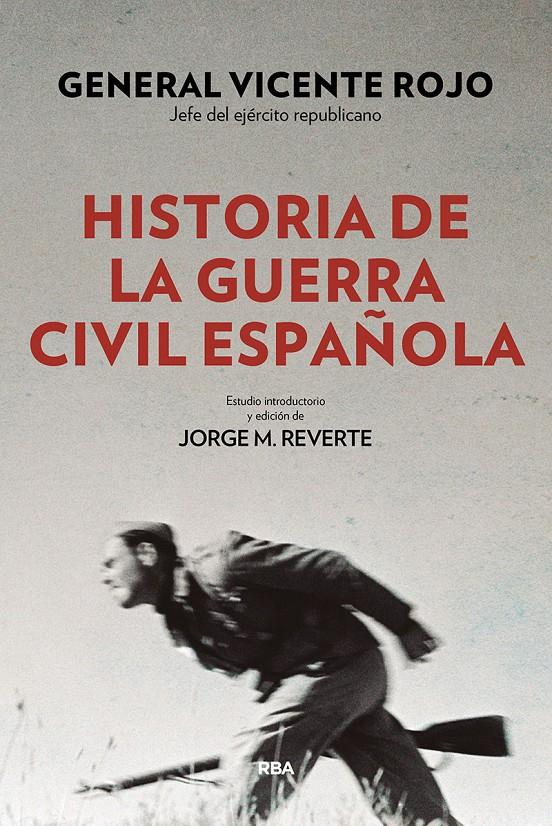 HISTORIA DE LA GUERRA CIVIL ESPAÑOLA | 9788490568767 | ROJO LLUCH, VICENTE