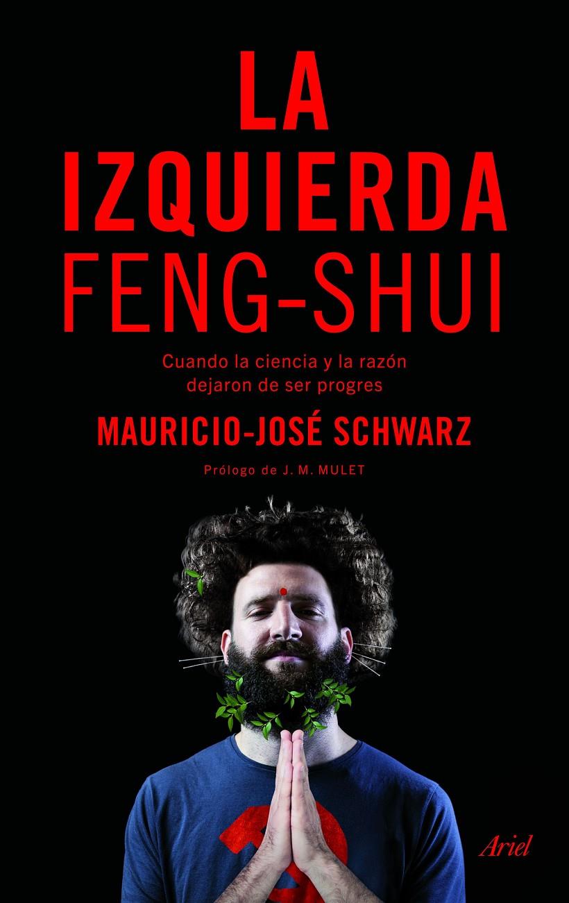 LA IZQUIERDA FENG-SHUI | 9788434425859TA | SCHWARZ, MAURICIO-JOSÉ