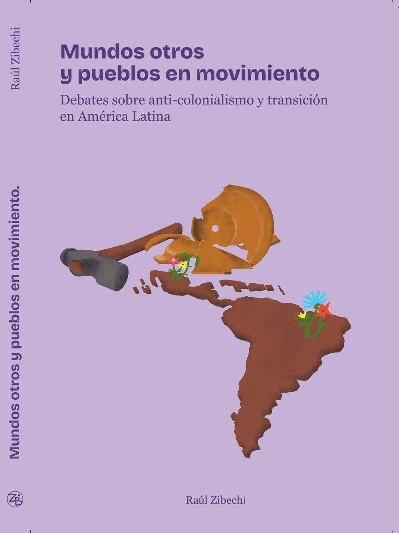 MUNDOS OTROS Y PUEBLOS EN MOVIMIENTO | 9788412715484 | ZIBECHI, RAÚL