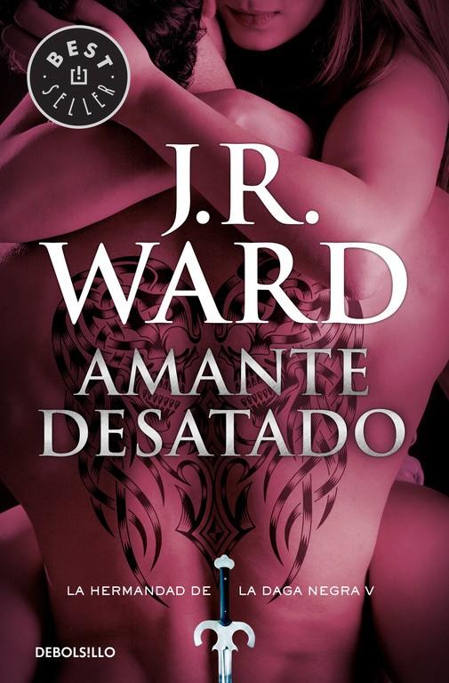 AMANTE DESATADO (LA HERMANDAD DE LA DAGA NEGRA 5) | 9788490629079 | WARD, J.R.