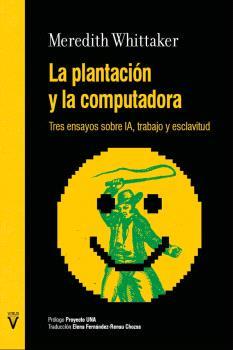 LA PLANTACIÓN Y LA COMPUTADORA | 9788417870430 | WHITTAKER, MEREDITH