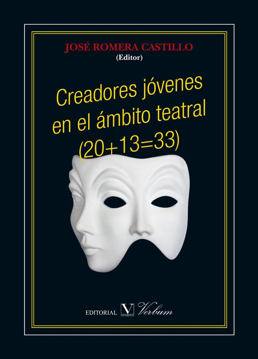 CREADORES JÓVENES EN EL ÁMBITO TEATRAL (20+13=33) | 9788479629663 | ROMERA CASTILLO, JOSÉ