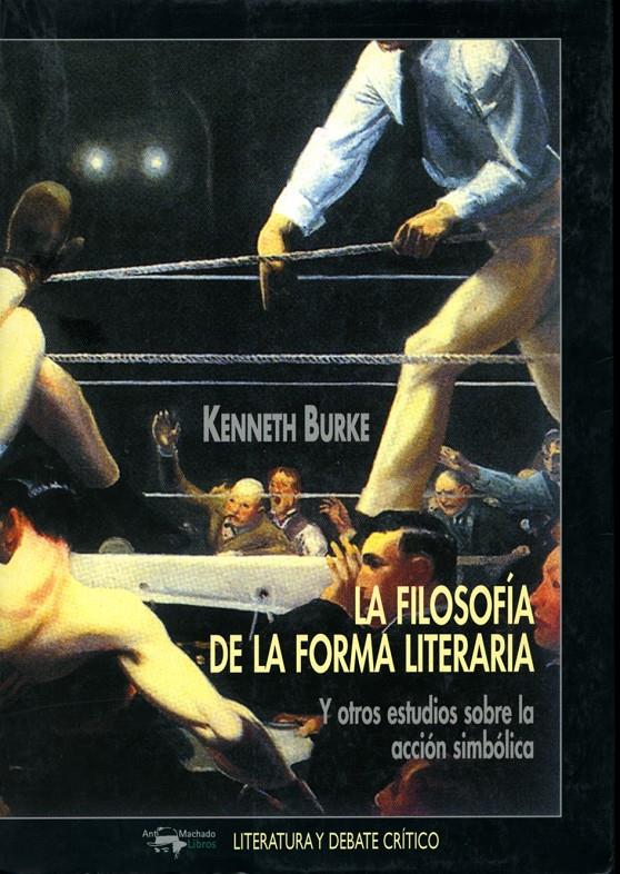 FILOSOFÍA DE LA FORMA LITERARIA | 9788477747321 | BURKE, KENNETH