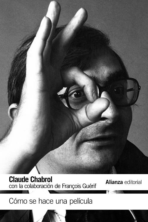 CÓMO SE HACE UNA PELÍCULA | 9788491043829 | CHABROL, CLAUDE