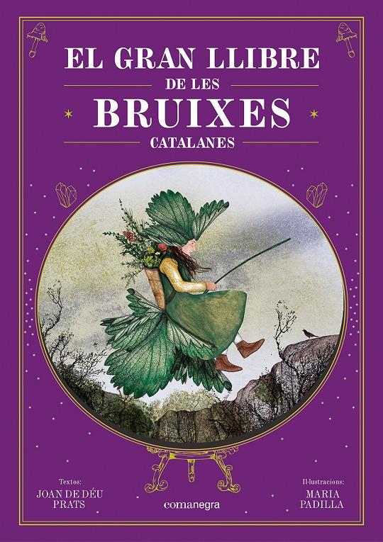 EL GRAN LLIBRE DE LES BRUIXES CATALANES | 9788410161337 | PRATS, JOAN DE DÉU / PADILLA, MARIA