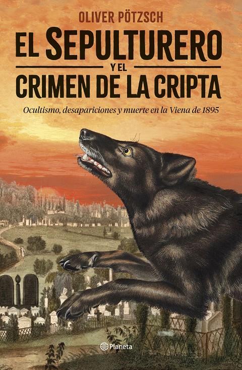 EL SEPULTURERO Y EL CRIMEN DE LA CRIPTA | 9788408292449 | PÖTZSCH, OLIVER