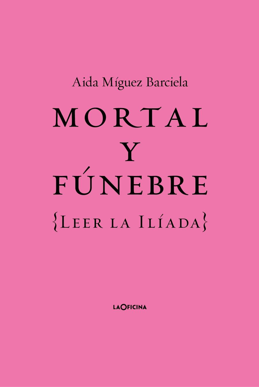 MORTAL Y FÚNEBRE | 9788412442687 | MÍGUEZ BARCIELA, AÍDA