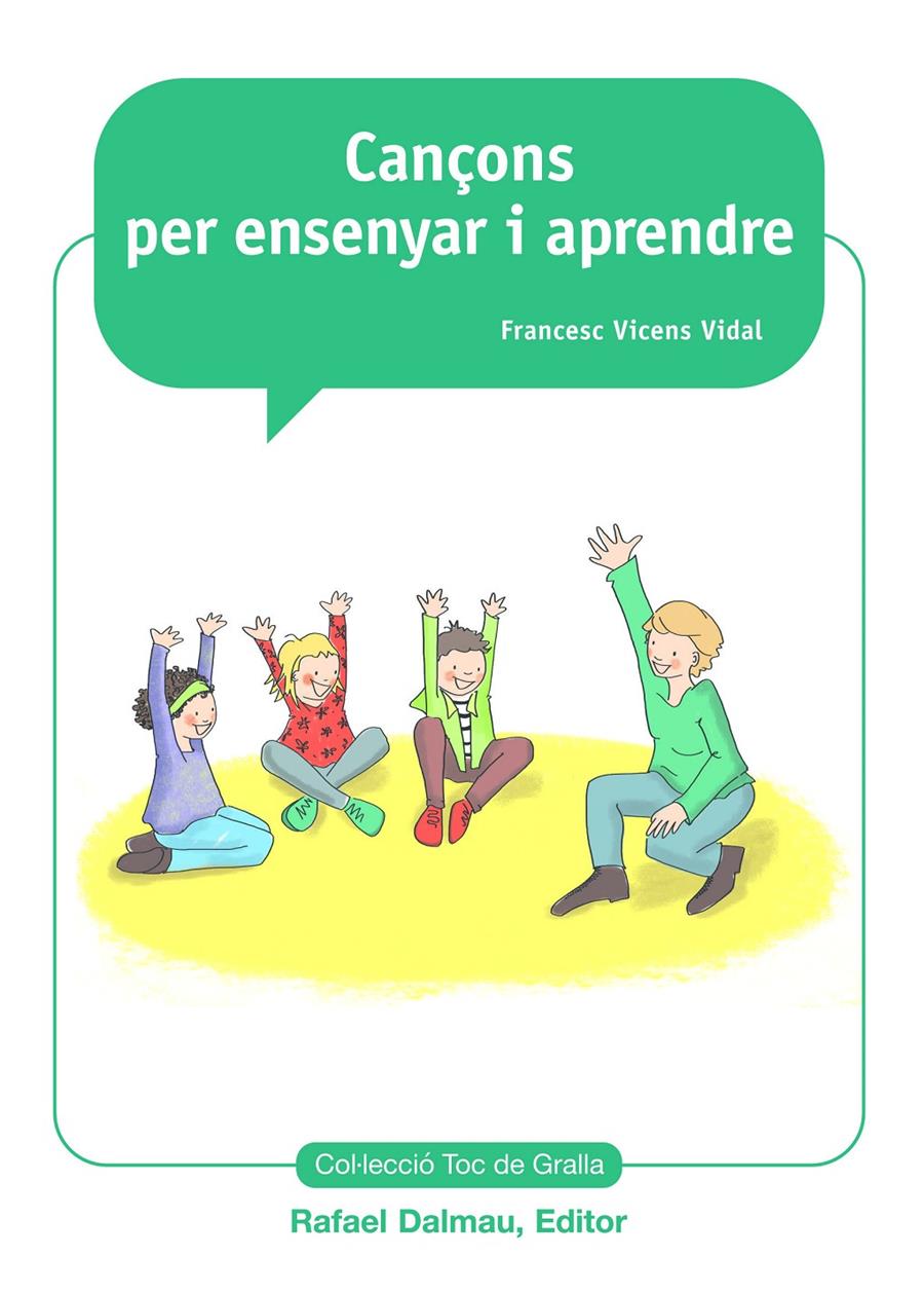 CANÇONS PER ENSENYAR I APENDRE | 9788423208234 | VICENS VIDAL, FRANCESC