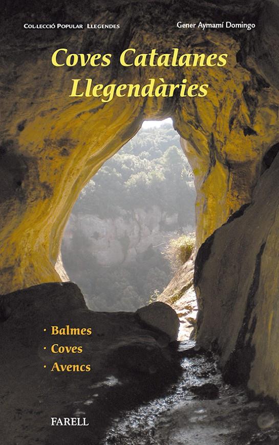 COVES CATALANES LLEGENDÀRIES | 9788492811632 | AYMAMÍ, GENER