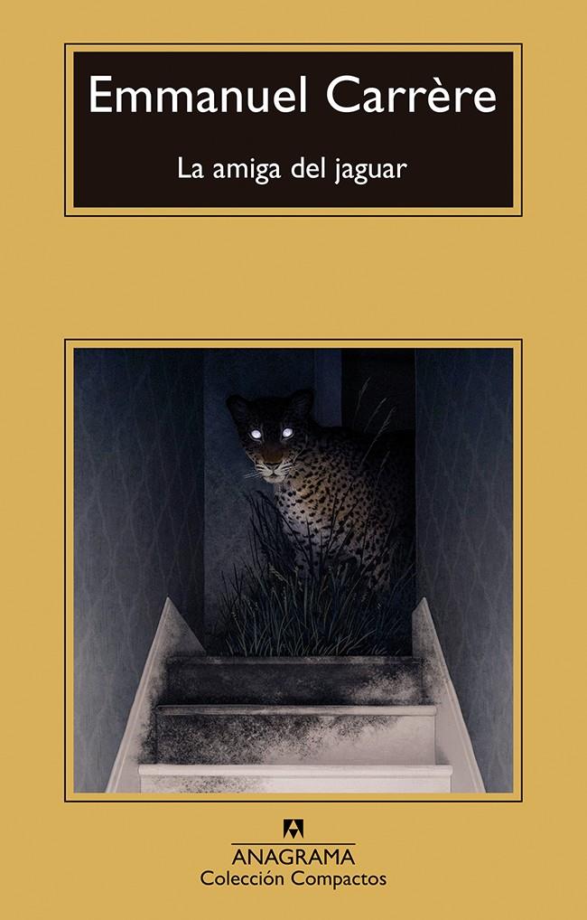 LA AMIGA DEL JAGUAR | 9788433922014 | CARRÈRE, EMMANUEL