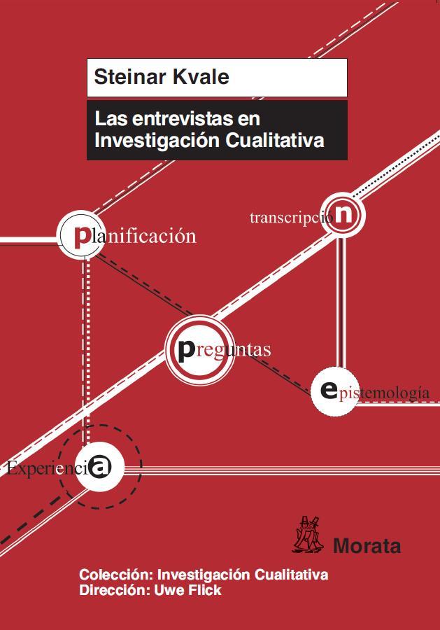 LAS ENTREVISTAS EN INVESTIGACIÓN CUALITATIVA | 9788471126306 | KVALE, STEINAR