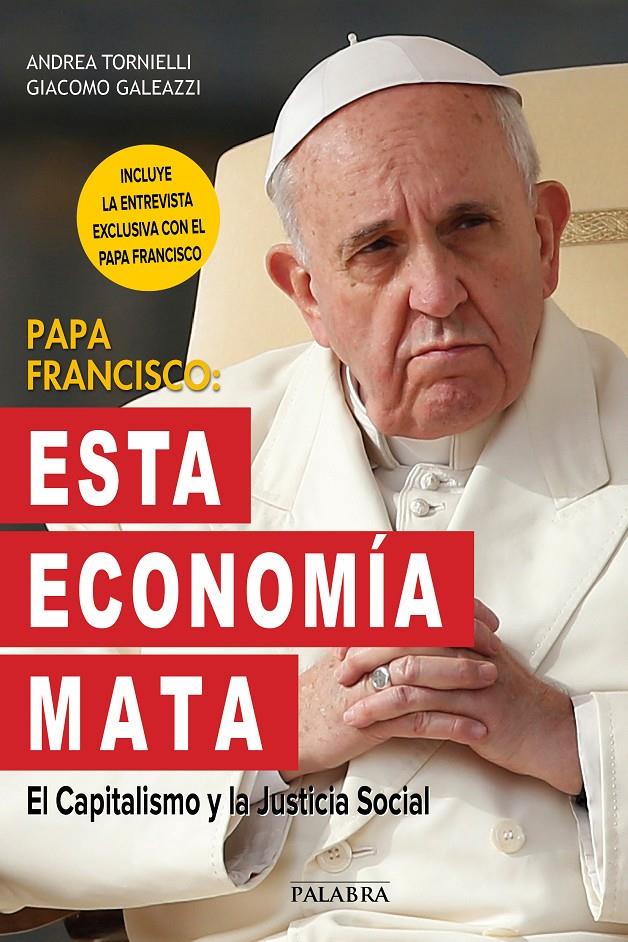 PAPA FRANCISCO: ESTA ECONOMÍA MATA | 9788490612620 | VVAA