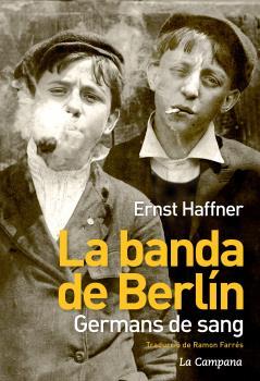 BANDA DE BERLÍN, LA | 9788494323621 | HAFFNER, ERNST