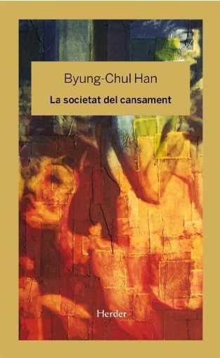 LA SOCIETAT DEL CANSAMENT | 9788425436758 | HAN, BUYNG-CHUL