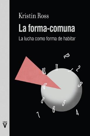 LA FORMA-COMUNA | 9788417870416 | KRISTIN ROSS