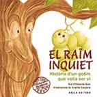 RAÏM INQUIET, EL. HISTÒRIA D'UN GOTIM QUE VOLIA SER VI | 9788494132759 | CAUPENA, CRISTINA