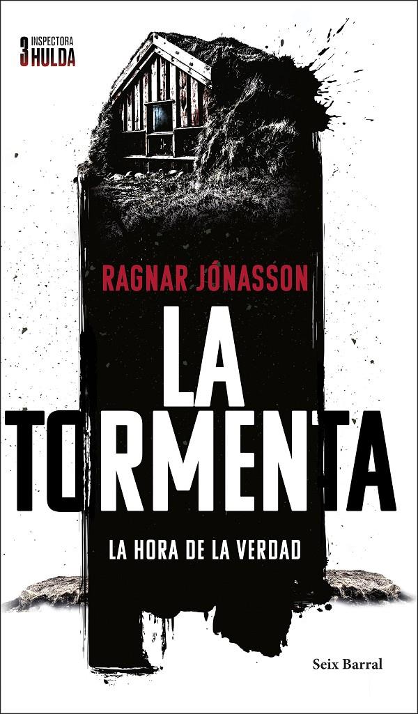 LA TORMENTA (SERIE INSPECTORA HULDA 3). LA HORA DE LA VERDAD | 9788432244513 | JÓNASSON, RAGNAR