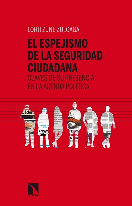 ESPEJISMO DE LA SEGURIDAD CIUDADANA, EL | 9788483199404 | ZULOAGA, LOHITZUNE