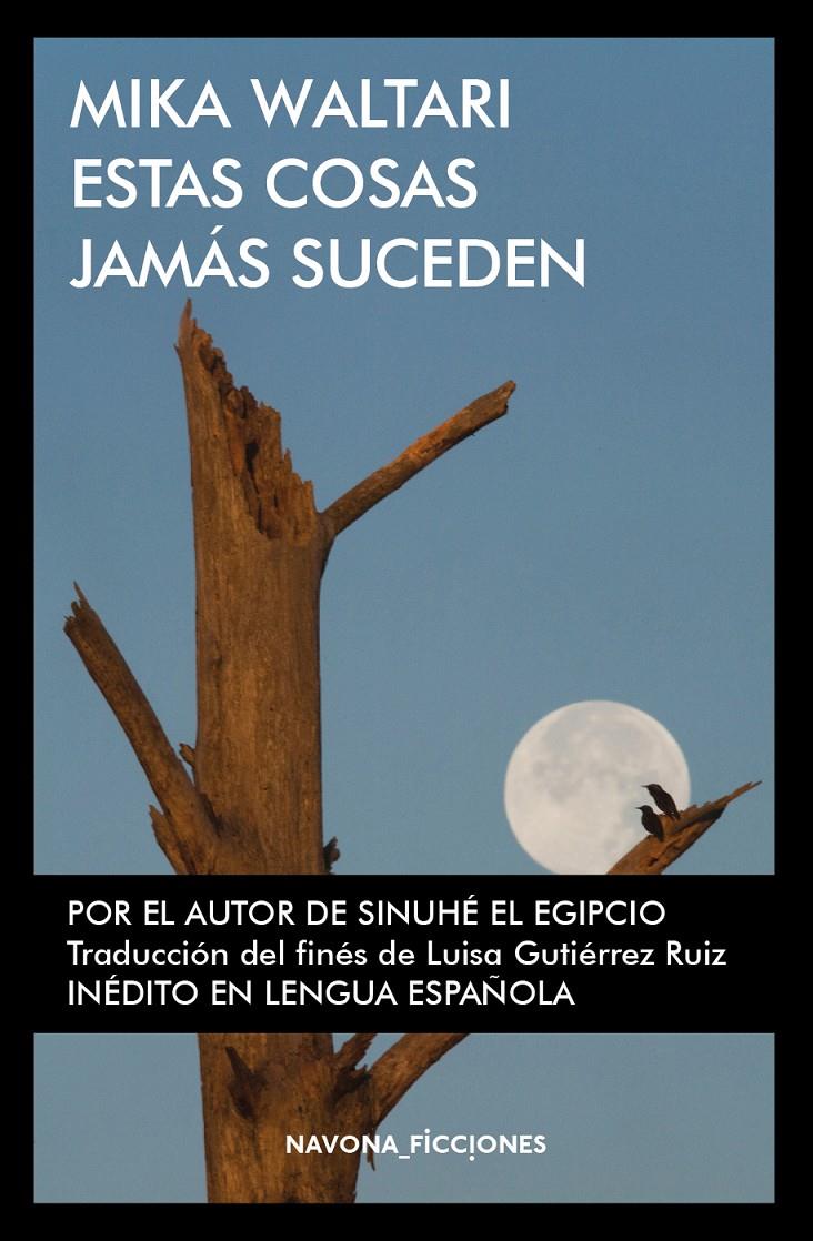 ESTAS COSAS JAMÁS SUCEDEN | 9788417181109 | WALTARI, MIKA