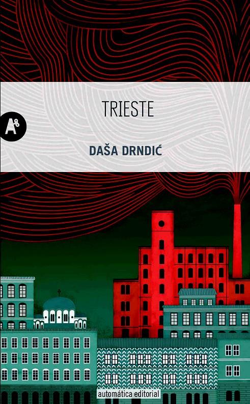 TRIESTE | 9788415509288 | DRNDIC, DASA