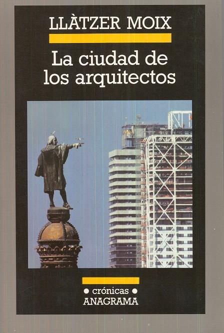 LA CIUDAD DE LOS ARQUITECTOS | 9788433925305TA | MOIX, LLÀTZER