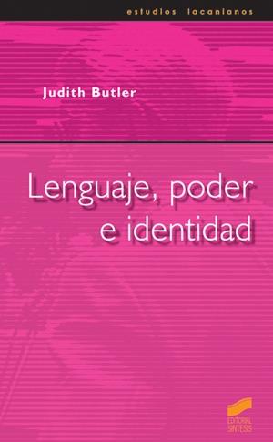 LENGUAJE, PODER E IDENTIDAD | 9788497561778 | BUTLER, JUDITH P.