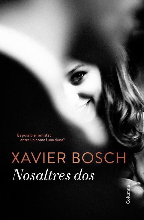 NOSALTRES DOS | 9788466422284TA | BOSCH, XAVIER