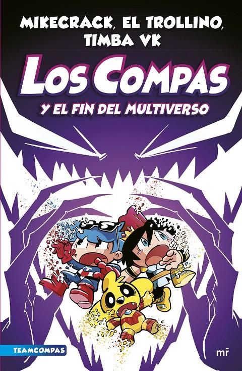 COMPAS 10. LOS COMPAS Y EL FIN DEL MULTIVERSO | 9788427051454 | MIKECRACK, EL TROLLINO Y TIMBA VK