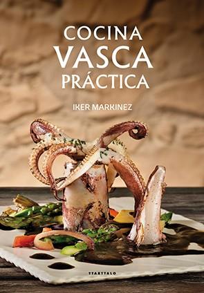 COCINA VASCA PRÁCTICA | 9788498437263 | MARKINEZ MUNDUATE, IKER