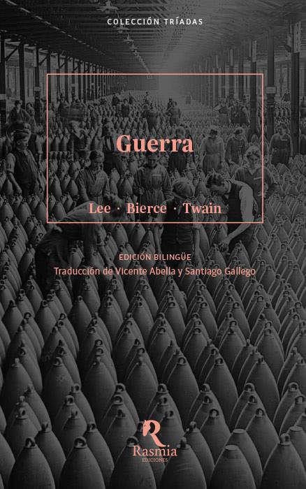 GUERRA | 9788494217654TA | LEE, VERNON /TWAIN, MARK /BIERCE, AMBROSE