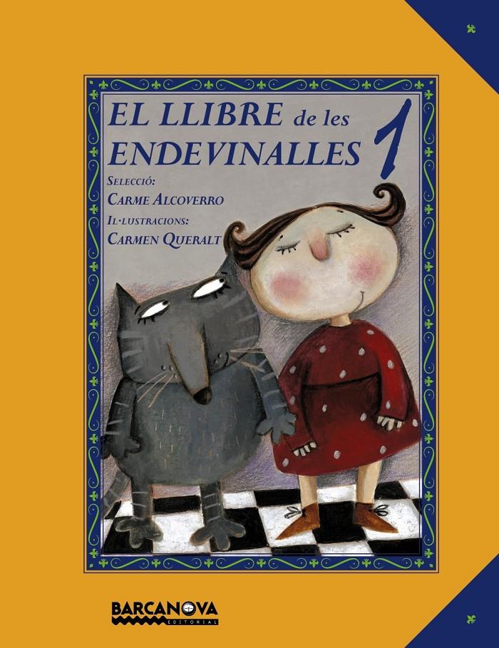 LLIBRE DE LES ENDEVINALLES 1, EL | 9788448931032 | ALCOVERRO, CARME/ SERRANO, LUCÍA