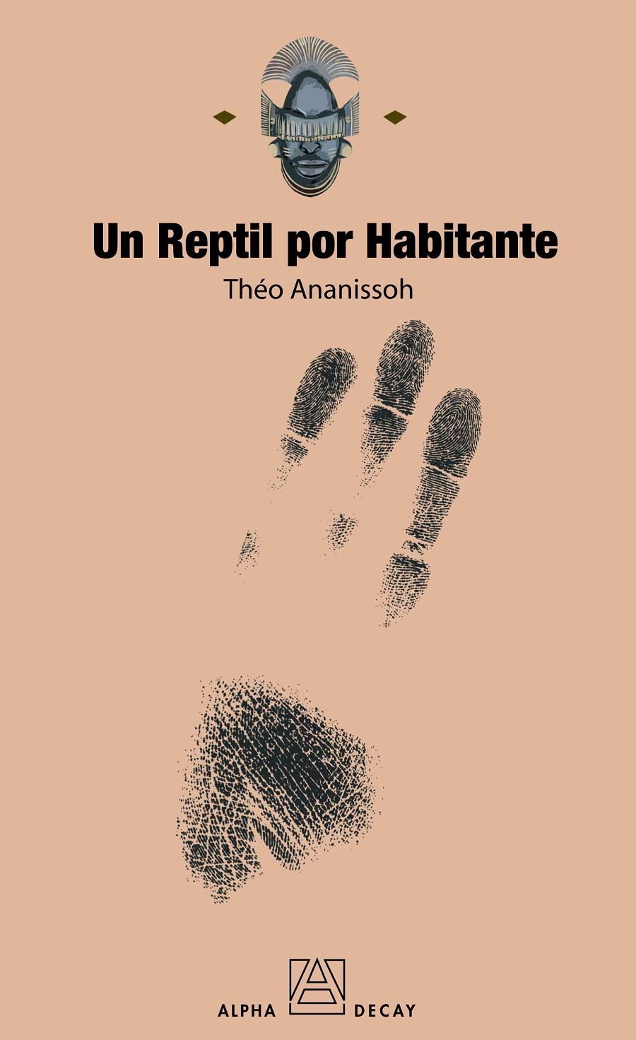 UN REPTIL POR HABITANTE | 9788493654061TA | ANANISSOH, THEO