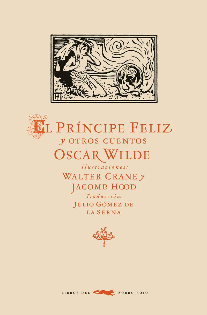 EL PRÍNCIPE FELIZ Y OTROS CUENTOS | 9788412733907 | OSCAR WILDE