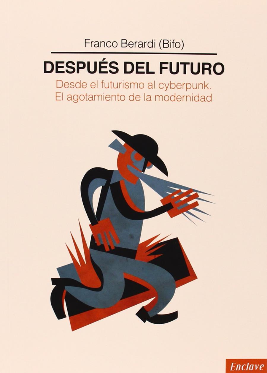 DESPUÉS DEL FUTURO | 9788494270802 | FRANCO BERARDI