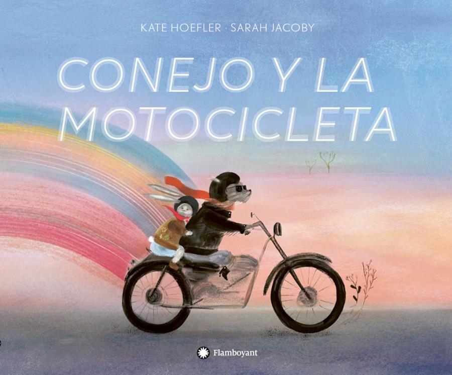 CONEJO Y LA MOTOCICLETA | 9788417749316 | HOEFLER, KATE