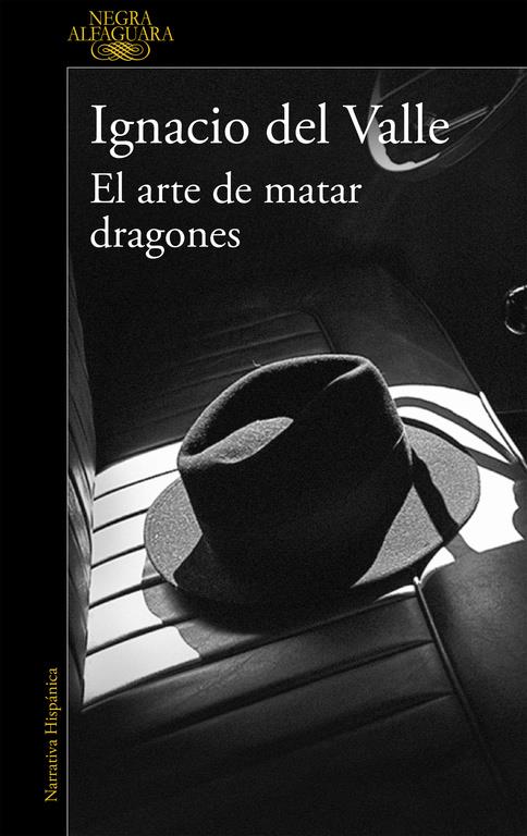 EL ARTE DE MATAR DRAGONES (CAPITÁN ARTURO ANDRADE 1) | 9788420419404 | VALLE, IGNACIO DEL 