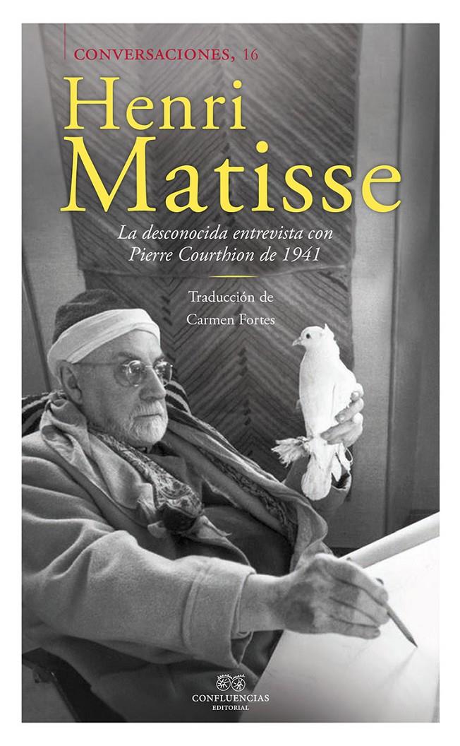 CONVERSACIONES CON HENRI MATISSE | 9788494568633 | MATISSE ., HENRI