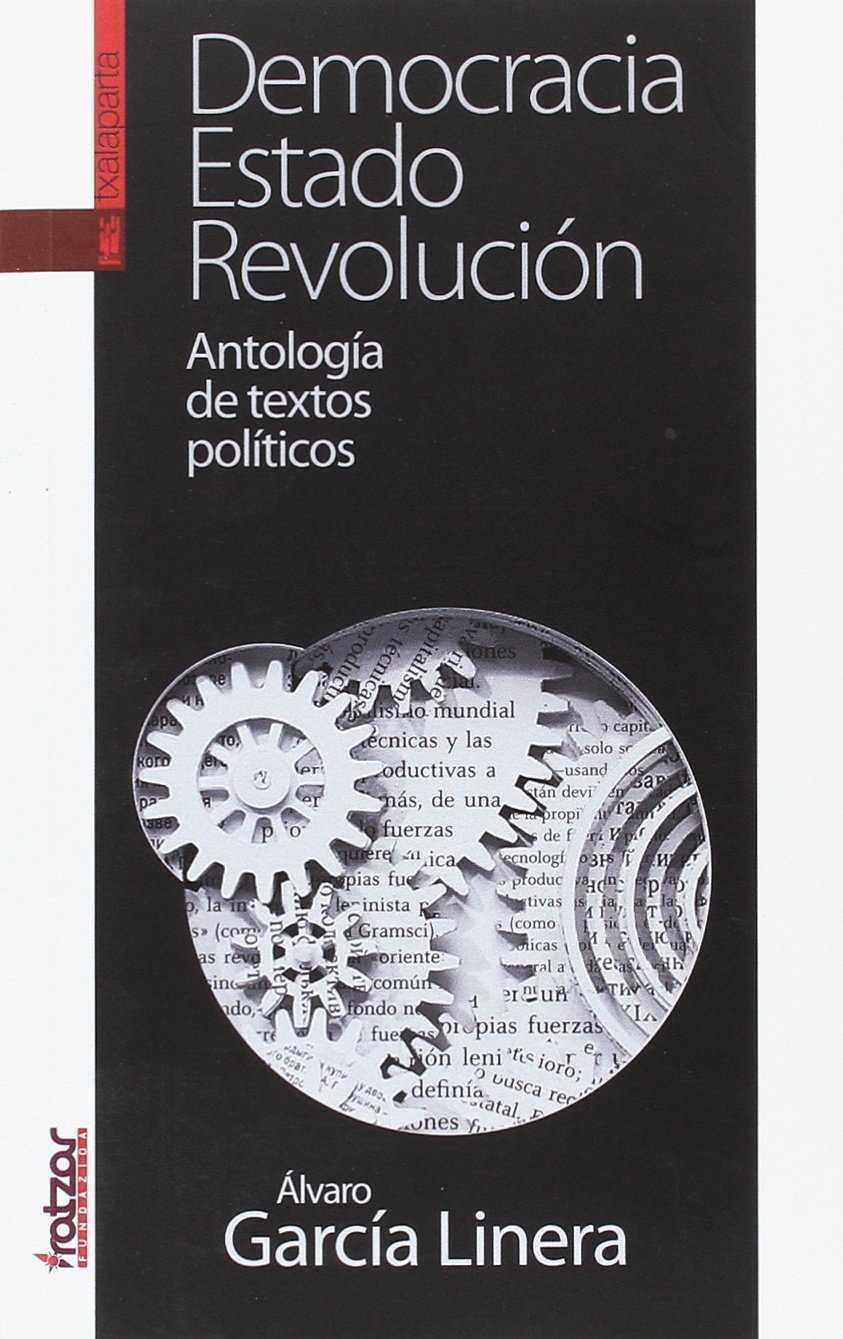 DEMOCRACIA, ESTADO, REVOLUCIÓN | 9788416350636 | GARCÍA LINERA, ÁLVARO