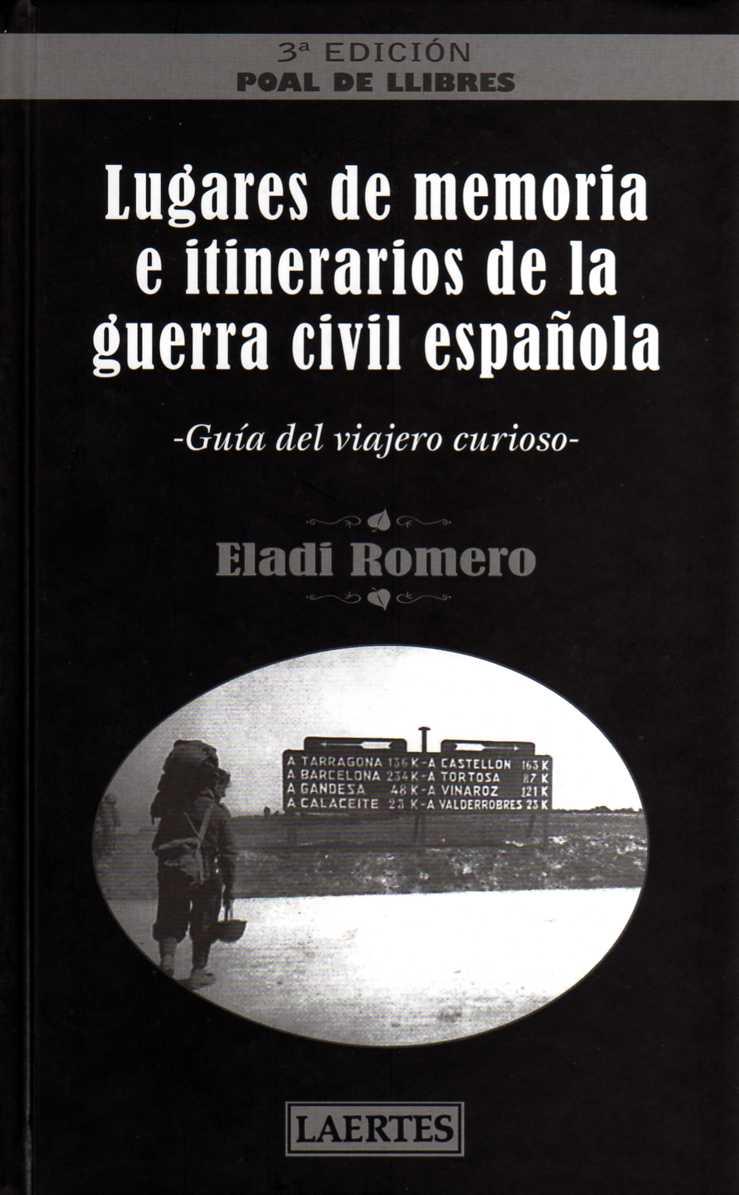 LUGARES DE MEMORIA E ITINERARIOS DE LA GUERRA CIVIL ESPAÑOLA | 9788475846491 | ROMERO GARCÍA, ELADI