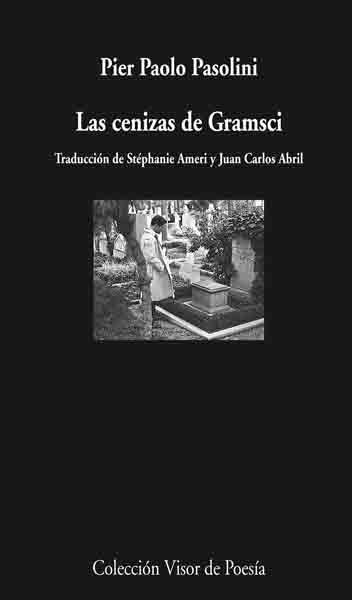 LAS CENIZAS DE GRAMSCI | 9788498957327 | PASSOLINI, PIER PAOLO