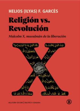 RELIGIÓN VS. REVOLUCIÓN  | 9788419160577 | GARCÉS, HELIOS ( ILYAS)