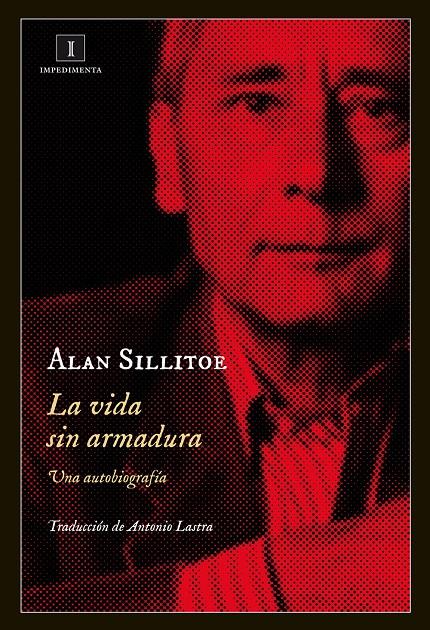 VIDA SIN ARMADURA, LA | 9788415979371 | SILLITOE, ALAN