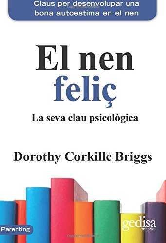 EL NEN FELIÇ | 9788416919383 | BRIGGS, DOROTHY CORKILLE