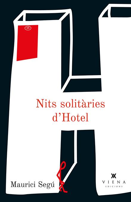 NITS SOLITÀRIES D'HOTEL | 9788483307342 | SEGÚ SENDRA, MAURICI