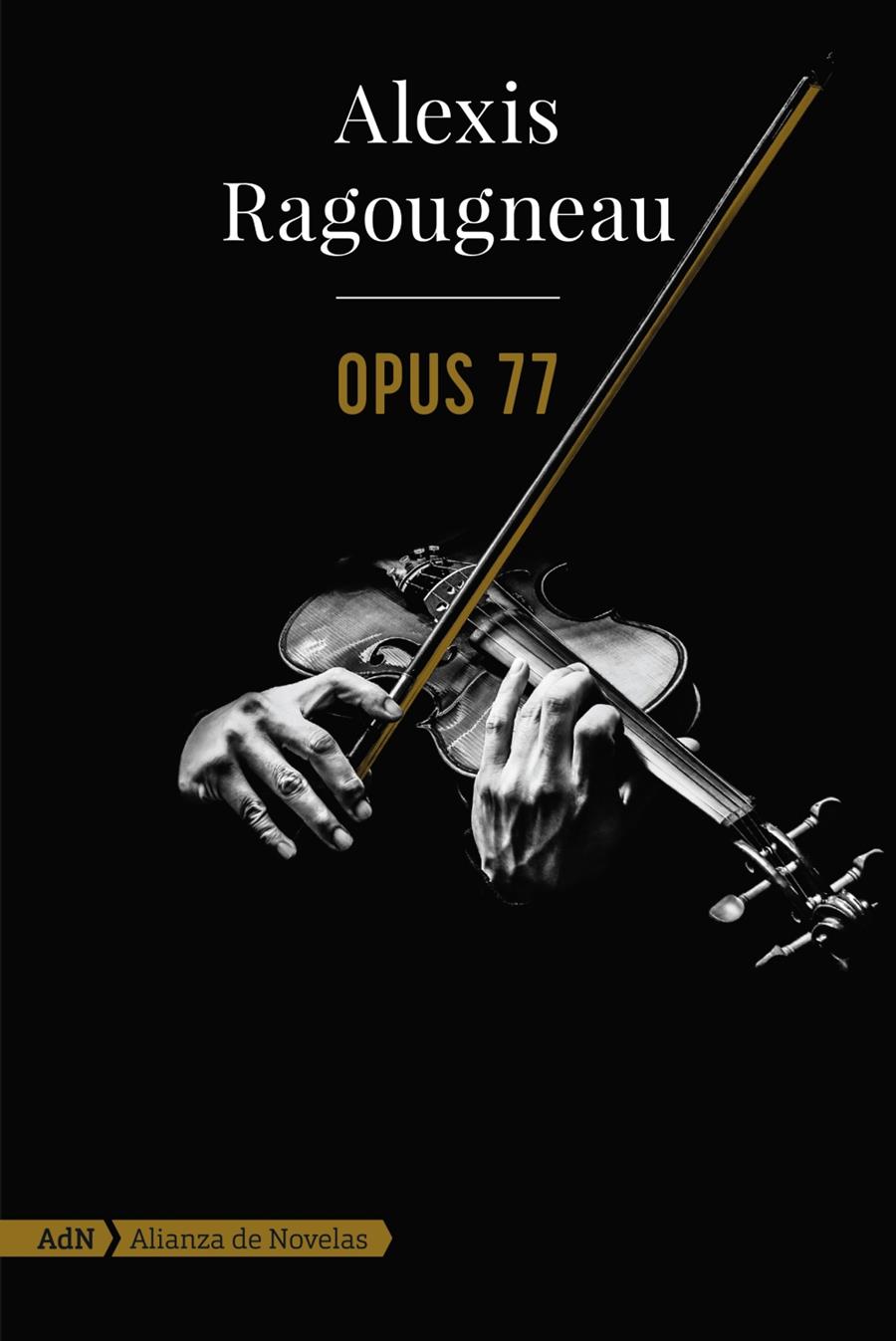 OPUS 77  | 9788491818199TA | RAGOUGNEAU, ALEXIS