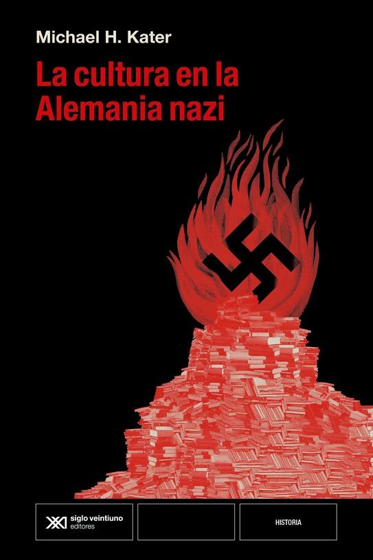 LA CULTURA EN LA ALEMANIA NAZI | 9788432321412 | KATER, MICHAEL H.