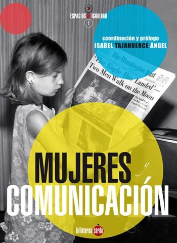 MUJERES Y COMUNICACIÓN | 9788494246609 | TAJAHUERCE, ISABEL