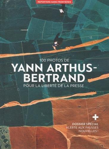 100 PHOTOS YANN ARTHUS BERTRAND FOR PRESS FREEDOM | 9782362200441 | ARTHUS-BERTRAND, YANN